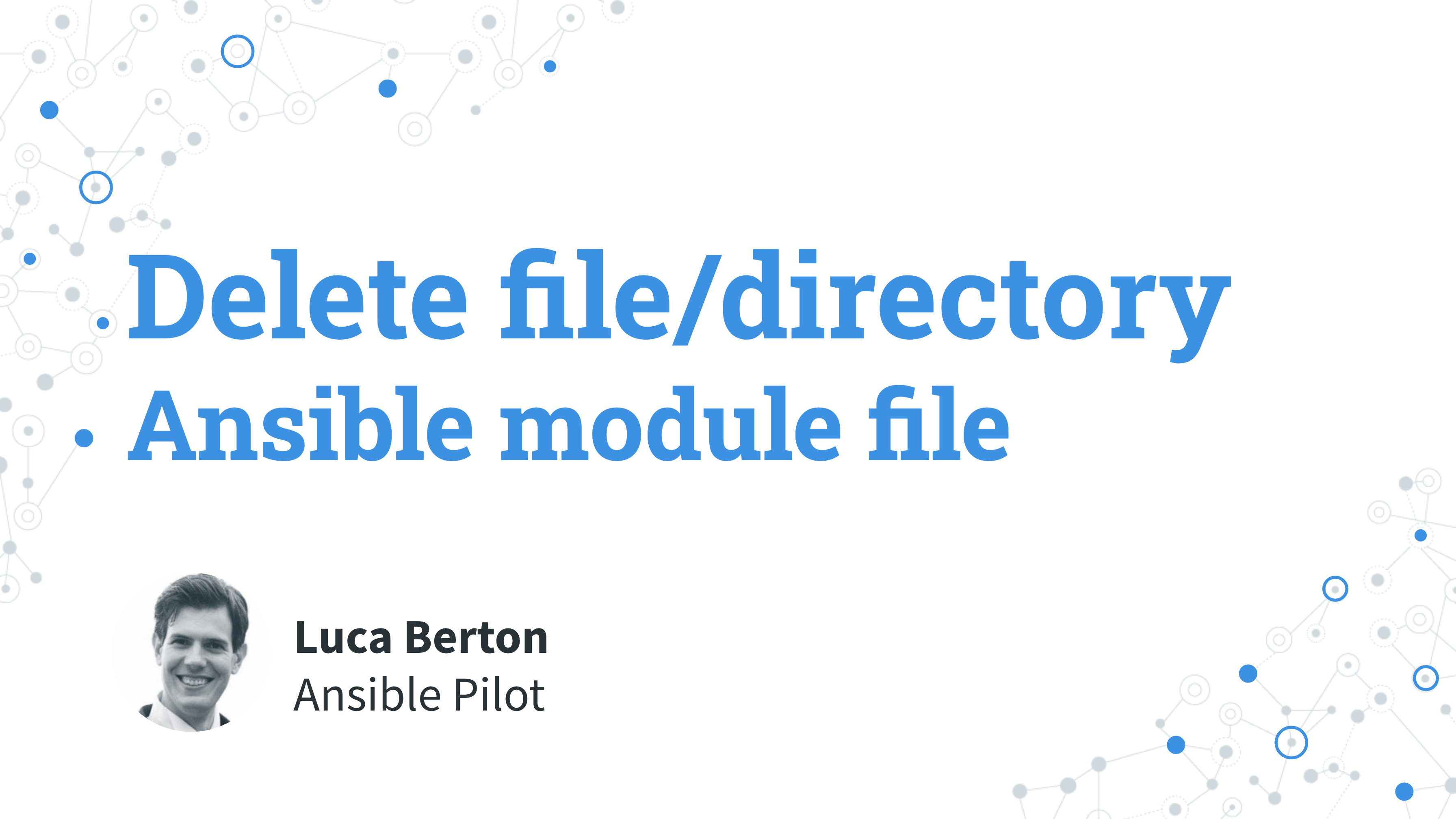 Delete file or directory - Ansible module file
