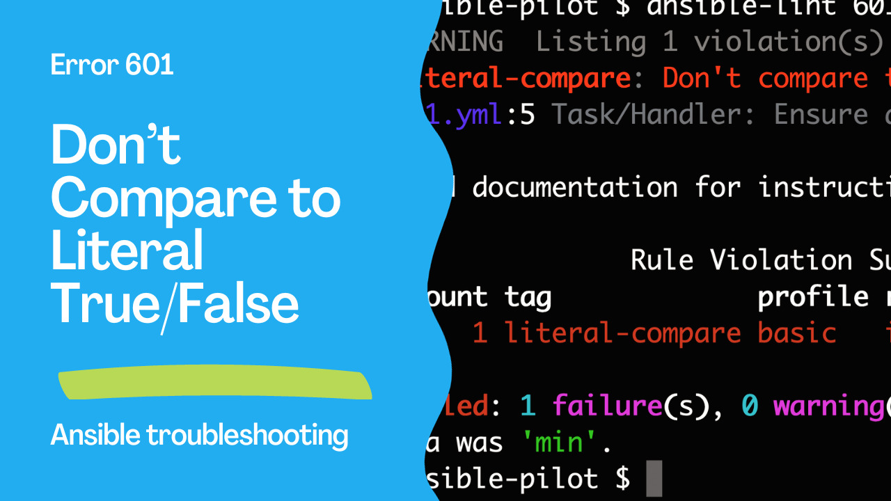 Ansible troubleshooting - Error 601: literal-compare