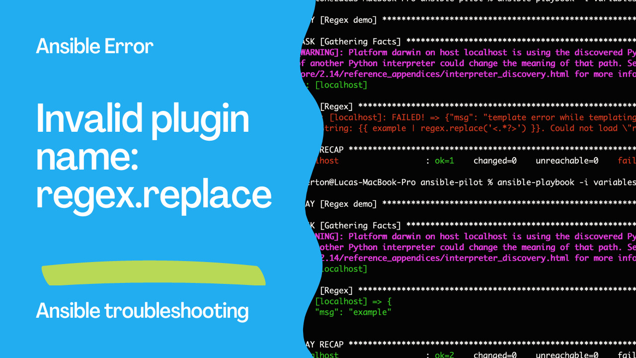 Ansible troubleshooting — Invalid plugin name: regex.replace Error in Ansible