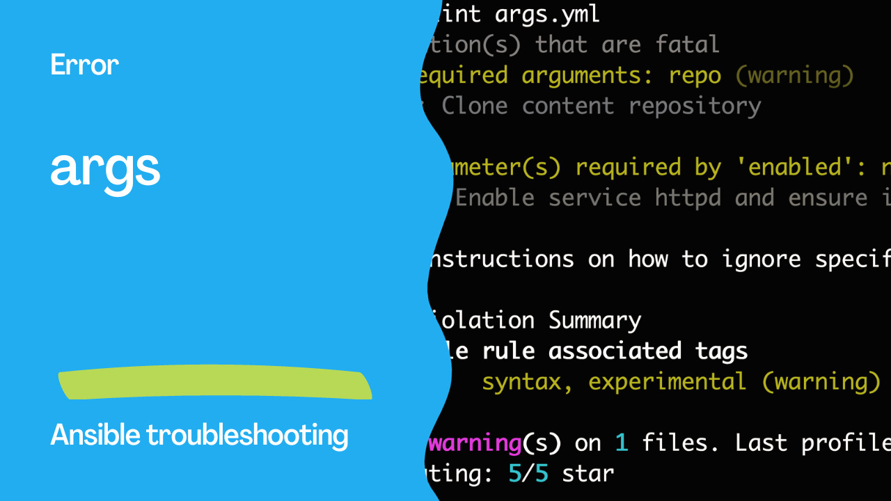 Ansible troubleshooting - Error args