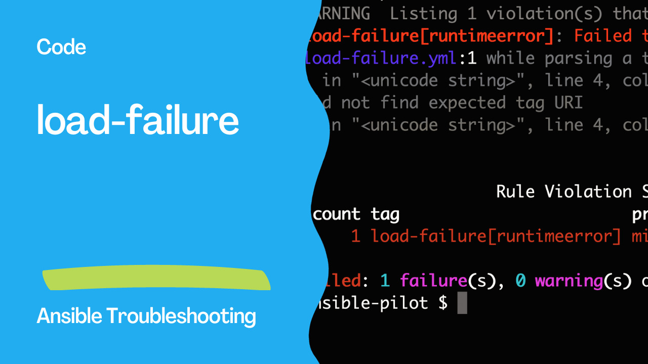 Ansible troubleshooting - Error load-failure