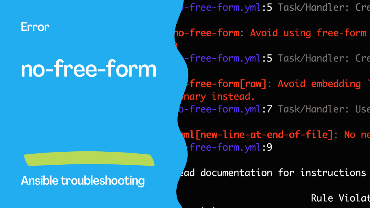 Ansible troubleshooting - Error no-free-form