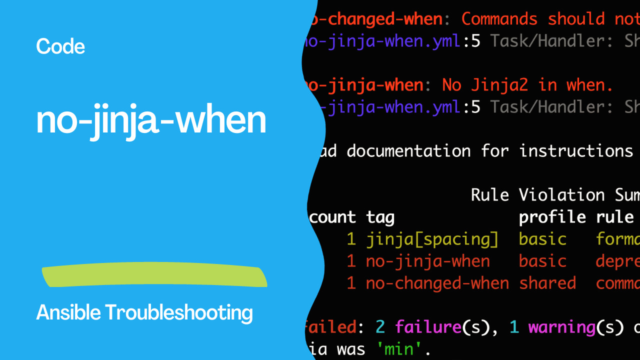 Ansible troubleshooting - Error: no-jinja-when