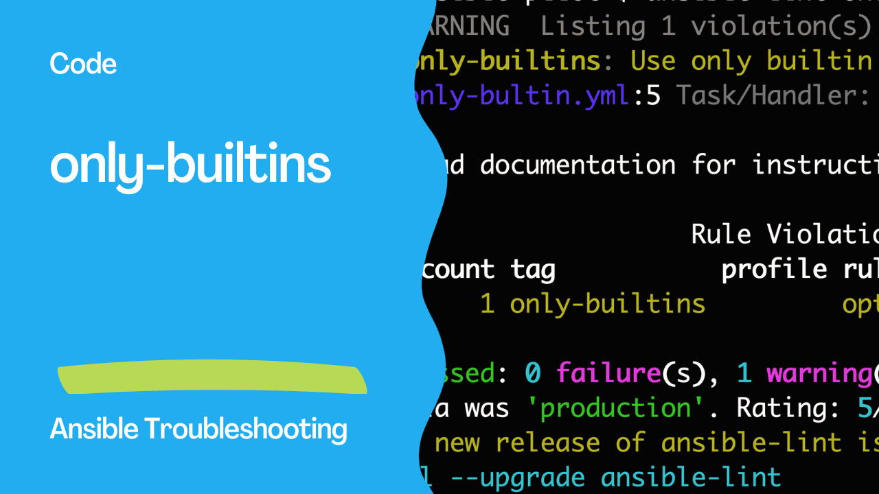 Ansible troubleshooting - Error only-builtins