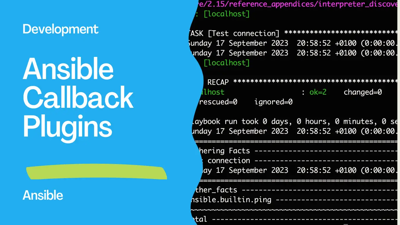 Leveraging Ansible Callback Plugins for Enhanced Performance