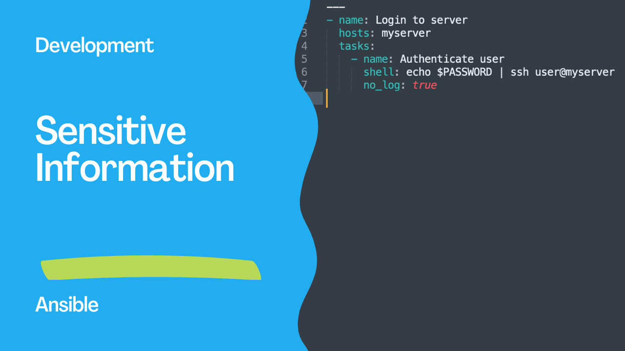 Protecting Sensitive Information with the no_log Statement in Ansible