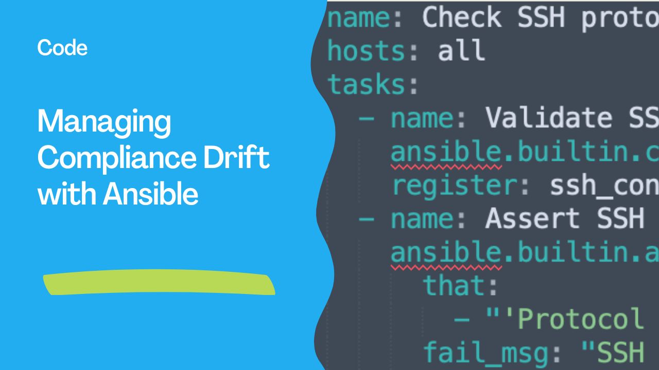 Managing Compliance Drift with Ansible: A Guide to Ensuring Configuration Consistency