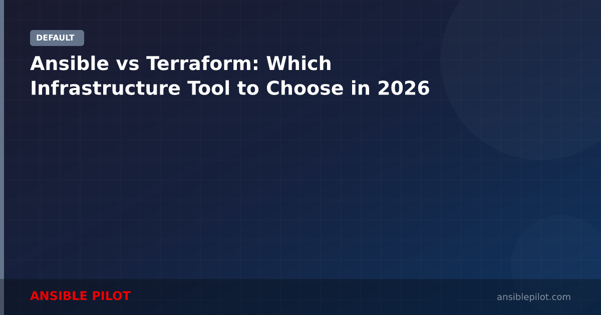 Ansible vs Terraform: Key Differences & When to Use Each (2026 Guide)