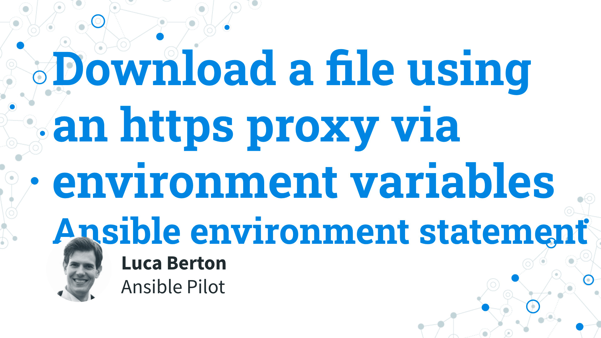 Download a file using an HTTPS proxy via environment variables - Ansible get_url and environment