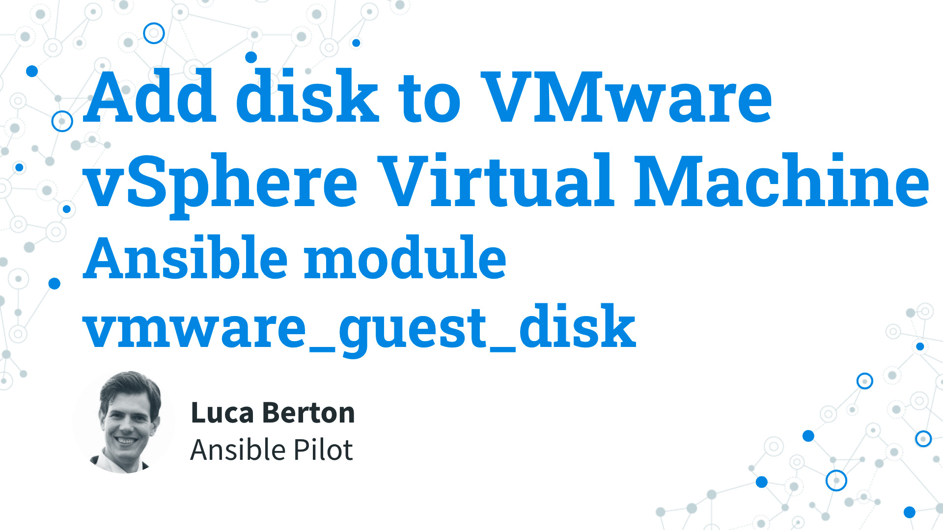 How to Add a Disk to a VMware VM Using Ansible Playbook