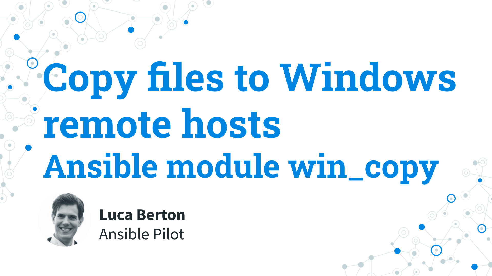 Copy Files to Windows Hosts with Ansible's win_copy Module