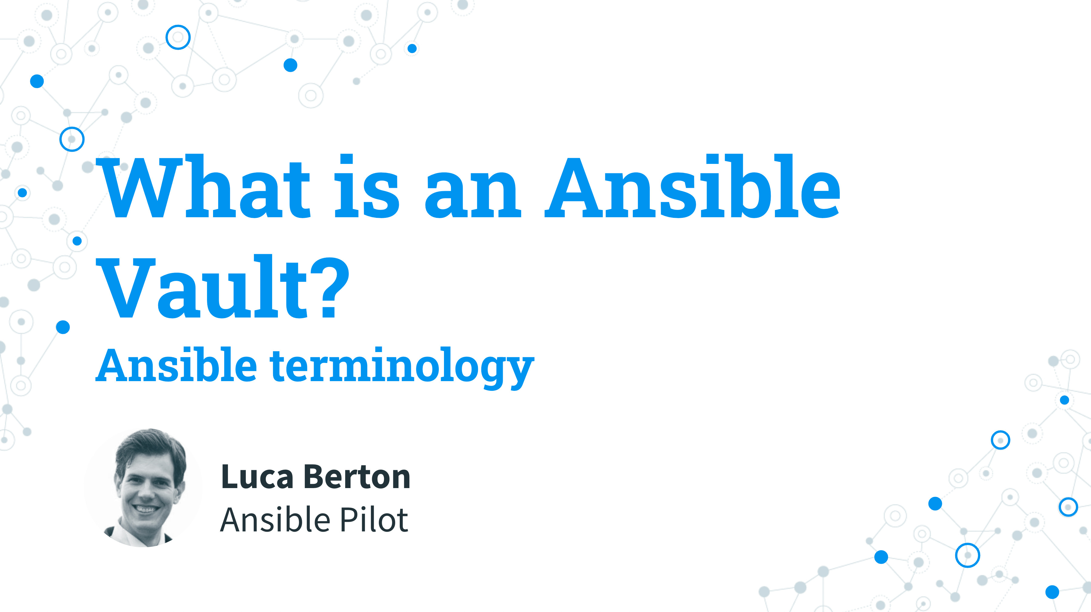 Ansible terminology - What is an Ansible Vault?