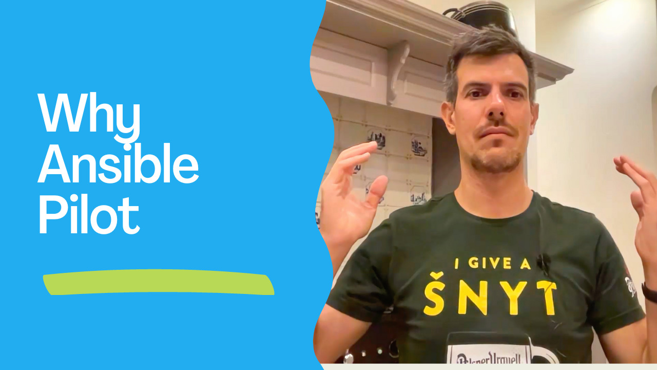 Why Ansible Pilot